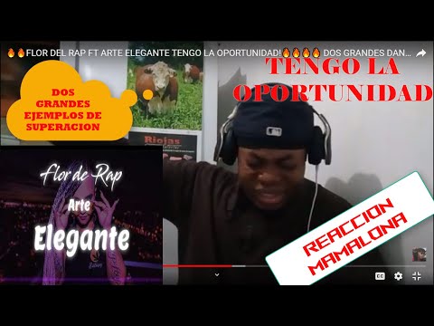 🔥🔥FLOR DEL RAP FT ARTE ELEGANTE TENGO LA OPORTUNIDAD!🔥🔥🔥🔥 DOS GRANDES DANDO CATEDRA! SI SE PUEDE!👍✔️