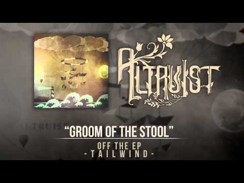 Altruist - Groom of the Stool (Instrumental)