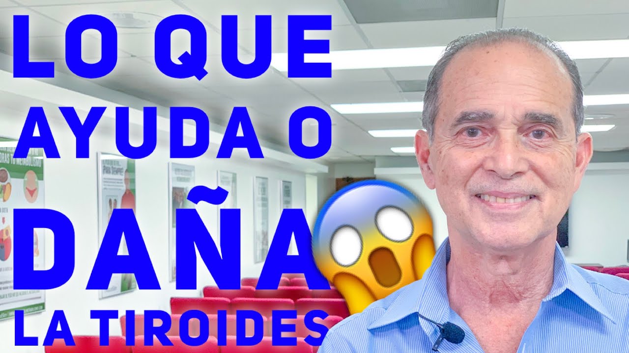 Lo Que Ayuda O Daña La Tiroides