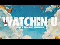 TRUCE, Ardijah & Stalyano - Watchin U (Official Lyric Video)