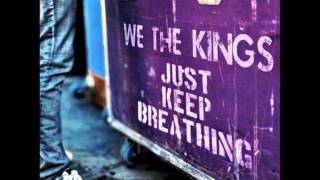 Just Keep Breathing - We The Kings (Lyrics)
