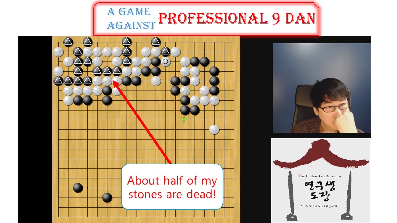 About half of my stones are dead! (A training game against Pro 9p)