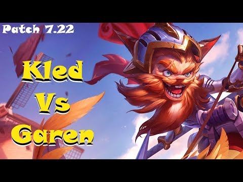 Kled Vs Garen Preseason highlights (Patch 7.22)
