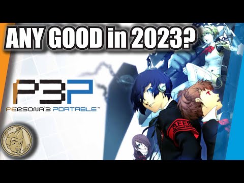 Persona 3 Portable Remaster: the Ultimate Way to Play?
