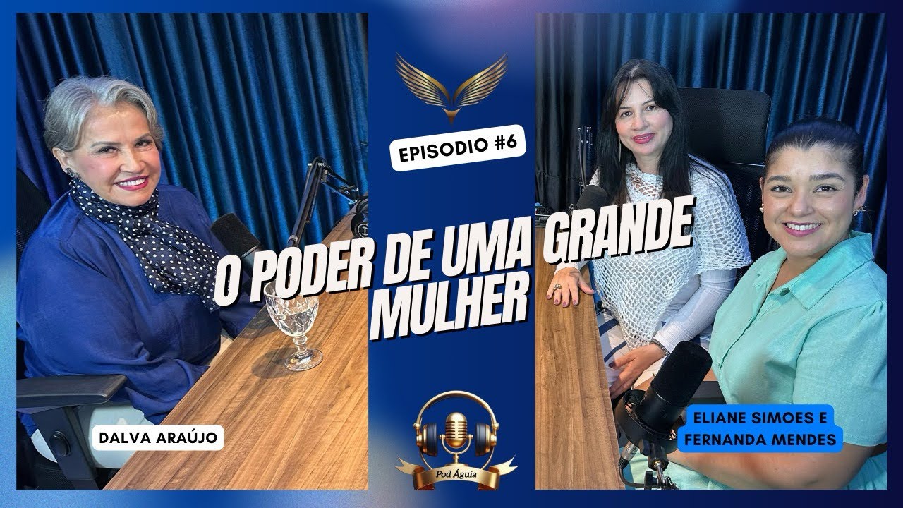 O PODER DE UMA GRANDE MULHER #6