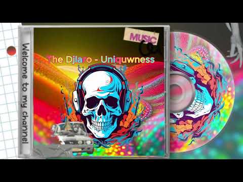 The Djlaro - The Djlaro - Uniquwness