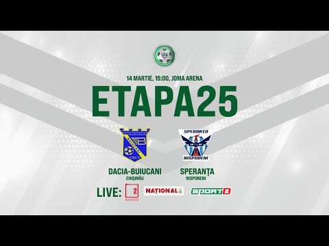 LIVE: DIVIZIA NAȚIONALĂ,Etapa 25, DACIA-BUIUCANI  -CSF SPERANȚA 14.03.2021, 15:00