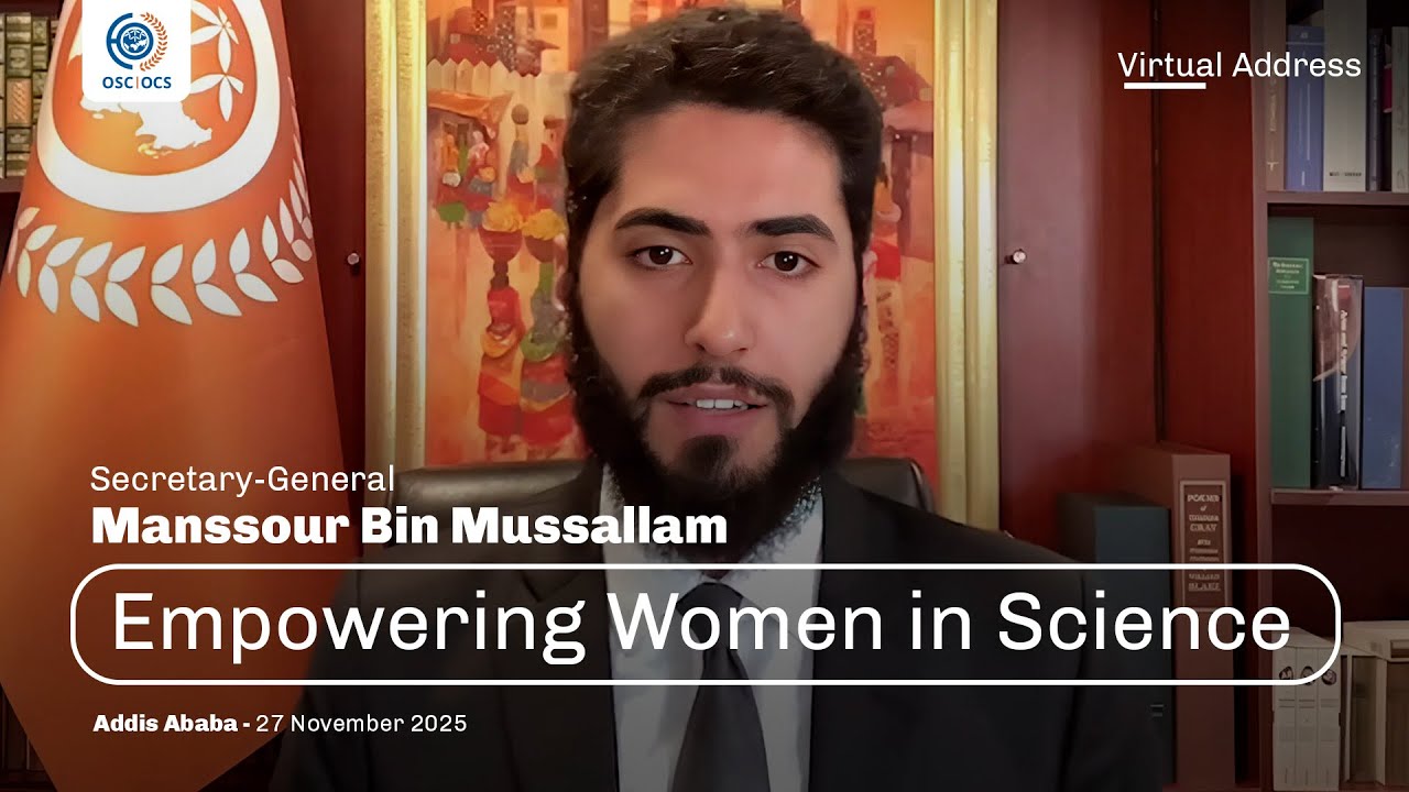 Empowering Women in Science – Manssour Bin Mussallam, OSC Secretary-General