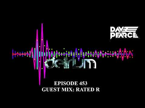Dave Pearce Presents Delirium - Episode 453