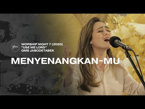 MENYENANGKAN-MU - WORSHIP NIGHT 7 (2020) GMS JABODETABEK