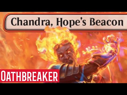 Blazing Hope: Chandra Hope's Becon - Combo Oathbreaker Deck