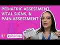 Pediatric Assessment, Vital Signs, and Pain - Pediatric Nursing - Principles | @LevelUpRN