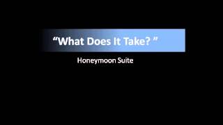 "What Does It Take" - Honeymoon Suite (with dropdown lyrics)