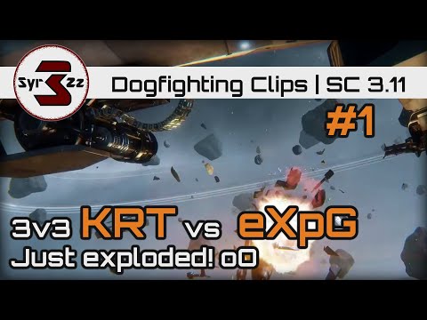 3v3 KRT vs eXpG v1.1 - Just exploded! oO | Star Citizen | Dogfight | 3.10