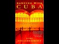 Plot summary, “Dancing with Cuba” by Alma Guillermoprieto in 4 Minutes - Book Review