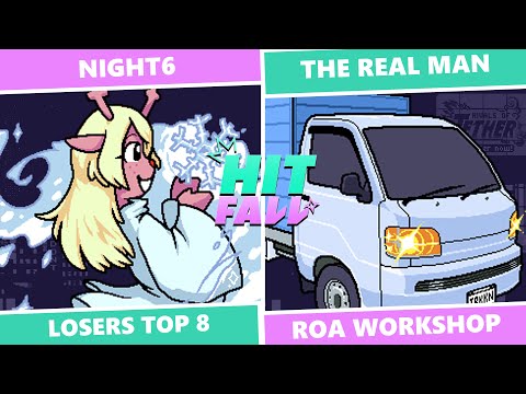 Hitfall 4: Losers Top 8 - Night6 (Noelle Holiday) Vs. The Real Man (Truck-Kun) RoA Workshop