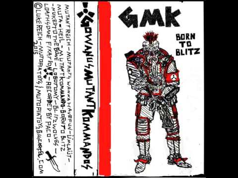 Born To Blitz : GMK Cassette Album