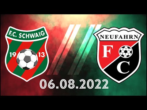 FC Schwaig II vs. FC Neufahrn 06.08.2022 A-Klasse 7 22/23