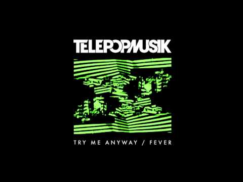 Telepopmusik - Try me anyway (Zombie Disco Squad Remix)