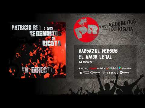 Patricio Rey y sus Redonditos de Ricota - Barbazul Versus el Amor Letal (Audio Oficial)