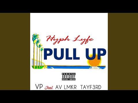 Pull up (feat. TayF3rd & Av Lmkr)