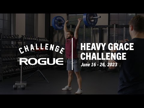 The Rogue Heavy Grace Challenge - June 16-26, 2023