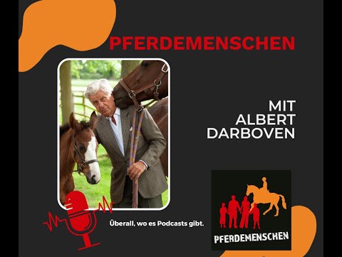 Pferdemenschen Podcast - Albert Darboven