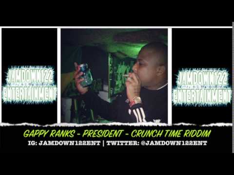 Gappy Ranks - President - Audio - Crunch Time Riddim [Dynasty Records] - 2014