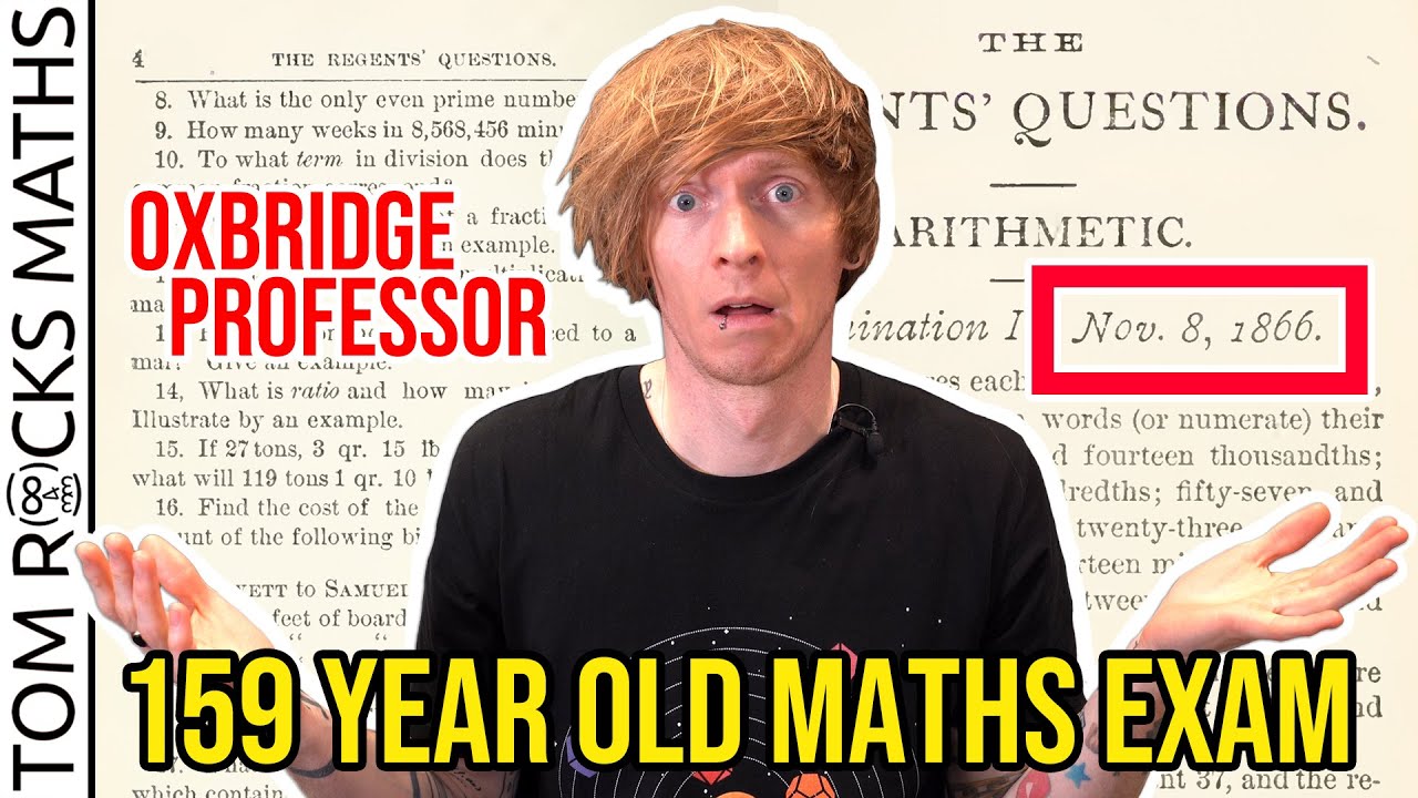 Oxbridge Professor takes a 159 year old Maths Exam