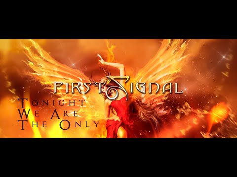 First Signal - "Tonight We Are The Only" Feat. Harry Hess (Official Lyric Video)