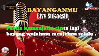 Download lagu BAYANGANMU | ELVY SUKAESIH DANGDUT KARAOKE mp3 Download lagu BAYANGANMU | ELVY SUKAESIH DANGDUT KARAOKE mp3