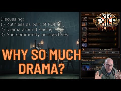 [POE 3.21] Ruthless drama - discussing the drama around racing, Ruthless, and community perspectives