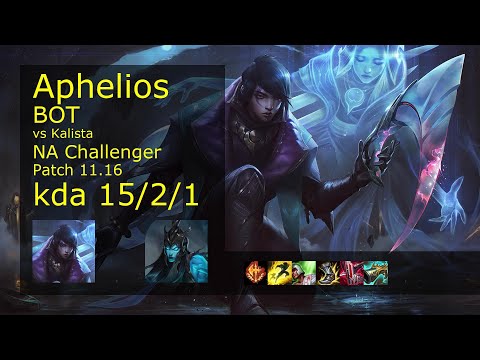 Aphelios ADC vs Kalista - NA Challenger 15/2/1 Patch 11.16 Gameplay