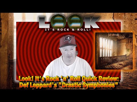 Look! It's Rock 'n' Roll Quick Review: Def Leppard's "Drastic Symphonies"