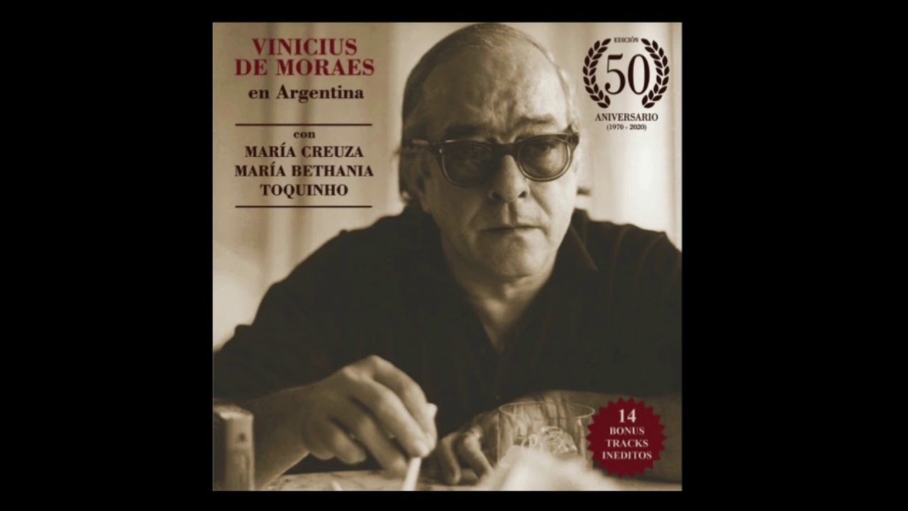 Vinicius de Moraes en Argentina - edición 50 aniversario (full album)