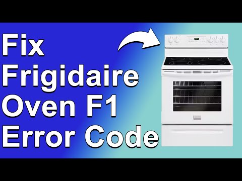 How To Fix Frigidaire Oven F1 Error Code (Troubleshooting Guide To Error Code F1 - Simple Solutions)