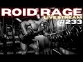 ROID RAGE LIVESTREAM Q&A 233 : BEST RECOMP CYCLE : WHAT WOULD CAUSE MORE HEART DAMAGE THIS VS THAT