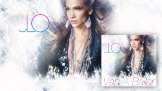 Jennifer Lopez feat. Pitbull -- Van A Bailar (On The Floor Spanish Version)