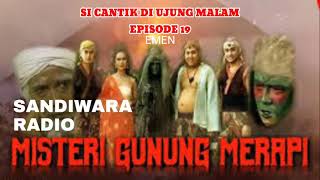 Download lagu Mystery of Mount Merapi Radio Drama: The Beauty at Night's End Episode 19 mp3
