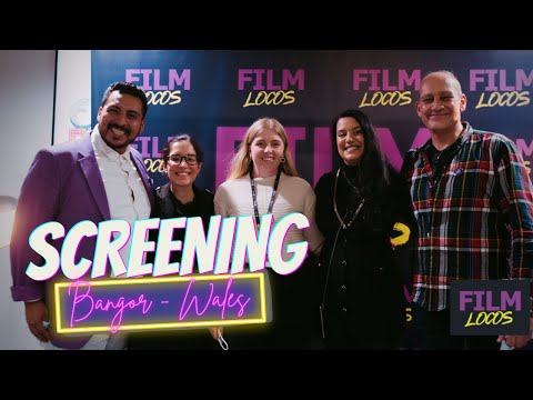 FilmLocos at Pontio Arts Centre Bangor, Wales