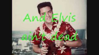 Elvis ain't dead - lyrics - Scouting for girls
