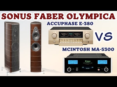SONUS FABER OLYMPICA NOVA II + ACCUPHASE E-380? OR MCINTOSH MA5300?CHOOSING THE RIGHT AMPLIFIERS.