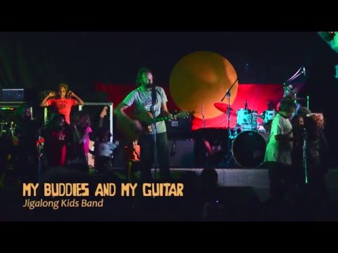 My Buddies and my Guitar - Jigalong Kids Band