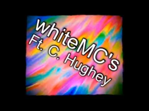 White MC's ft. C. Hughey