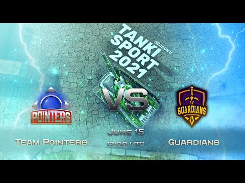 Team Pointers Vs Guardians  | TankiSport 2021 Season II | Semi Finals