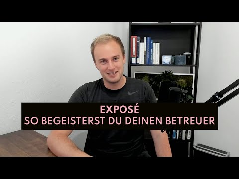 Exposé für Bachelorarbeit und Masterarbeit - darauf kommt es an | Aufbau & Beispiel