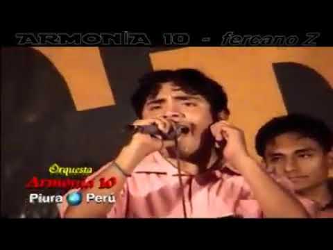 Llorando Me Dejas - Armonía 10 (Percy Laban) En Paita - Piura - En Vivo 2007