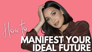 7 STEPS TO MANIFESTING YOUR IDEAL LIFE