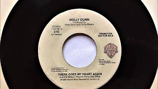 There Goes My Heart Again , Holly Dunn , 1989
