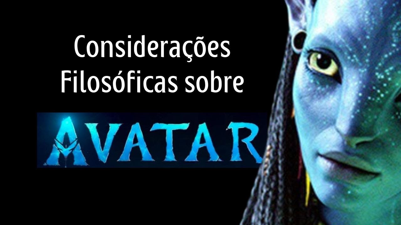 AVATAR - Alguns comentários filosóficos com Paulo Tarcísio, da Nova Acrópole